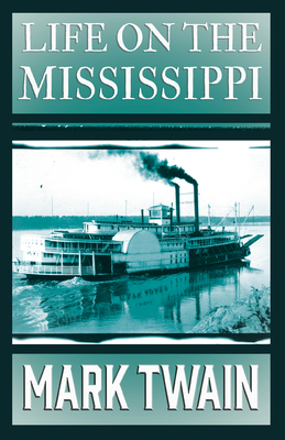 Life on the Mississippi 1406721824 Book Cover
