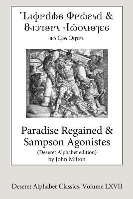 Paradise Regained and Samson Agonistes (Deseret... 1724468448 Book Cover