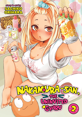 Nakamura-San, the Uninvited Gyaru Vol. 2 B0DB4QL2C3 Book Cover