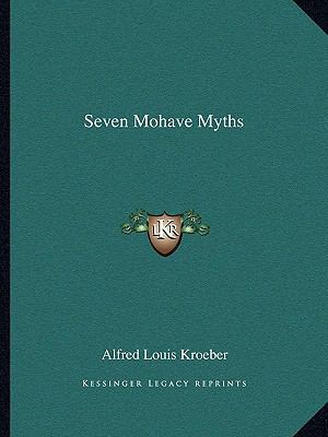 Seven Mohave Myths 1163153982 Book Cover