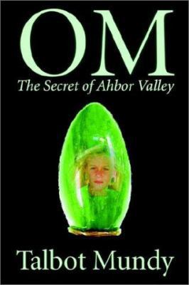 Om -- The Secret of Ahbor Valley 1592249310 Book Cover