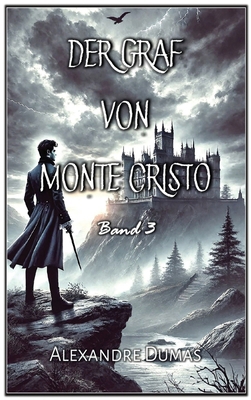 Der Graf von Monte Cristo: Band 3 [German] B0F1GZ8P6Y Book Cover
