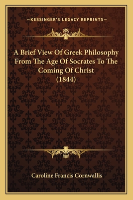 A Brief View Of Greek Philosophy From The Age O... 1165263238 Book Cover