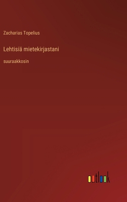 Lehtisiä mietekirjastani: suuraakkosin [Finnish] 3368369296 Book Cover