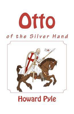 Otto of the Silver Hand 1448674131 Book Cover