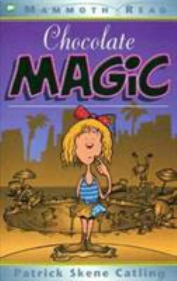 Chocolate Magic (Mammoth Read) 0749742119 Book Cover