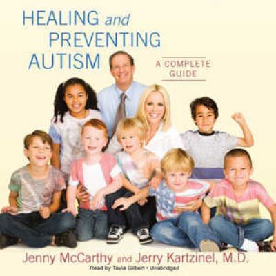 Healing and Preventing Autism: A Complete Guide 1433270897 Book Cover