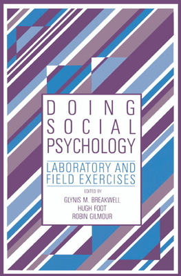 Doing Social Psychology: Laboratory and Field E... 0521335639 Book Cover