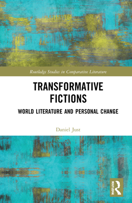 Transformative Fictions: World Literature and P... 1032267151 Book Cover