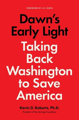 Dawn's Early Light: Taking Back Washington to S... 0063353504 Book Cover