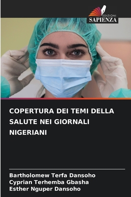 Copertura Dei Temi Della Salute Nei Giornali Ni... [Italian] 6207933915 Book Cover