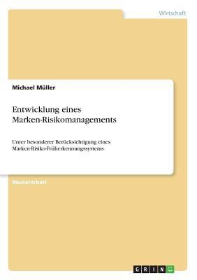 Entwicklung eines Marken-Risikomanagements: Unt... [German] 3668401918 Book Cover