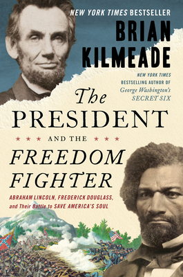 The President and the Freedom Fighter: Abraham ... 0525540571 Book Cover