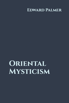 Oriental Mysticism B084CB5LSJ Book Cover