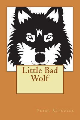 Little Bad Wolf 1494883899 Book Cover