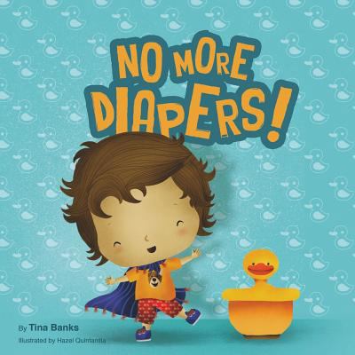 No more diapers! 1522856676 Book Cover