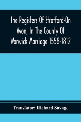 The Registers Of Stratford-On Avon, In The Coun... 9354369316 Book Cover