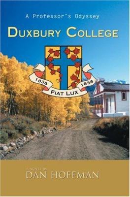 Duxbury College: A Professor's Odyssey 0595422705 Book Cover