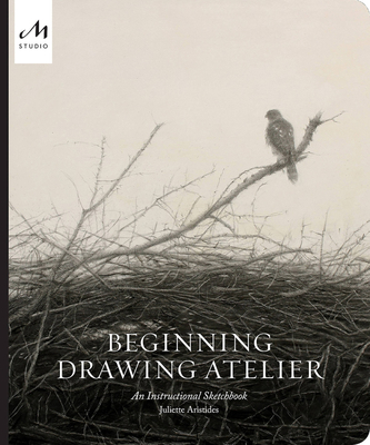 Beginning Drawing Atelier: An Instructional Ske... 1580935125 Book Cover