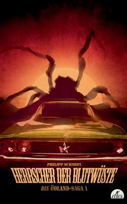 Herrscher der Blutwüste: Die Ödland Saga, Band 1 [German] 3743179989 Book Cover