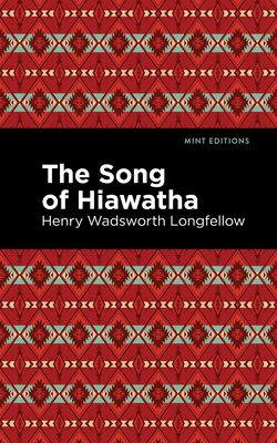 The Song of Hiawatha 1513278312 Book Cover