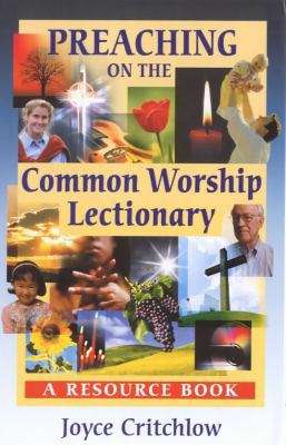 Preaching on the Common Worship Lectionary - A ... 0281052565 Book Cover