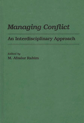 Managing Conflict: An Interdisciplinary Approach 0275926834 Book Cover