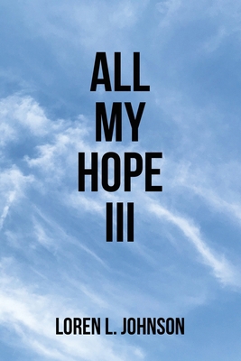 All My Hope III B0D2N8C6ZD Book Cover