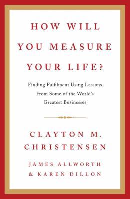 How Will You Measure Your Life? 0007490542 Book Cover