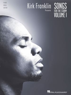 Kirk Franklin Presents Songs for the Storm: Vol... 1423425707 Book Cover