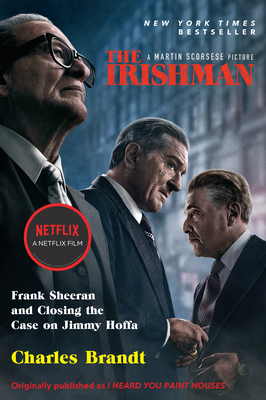 The Irishman (Movie Tie-In): Frank Sheeran and ... 1586422472 Book Cover