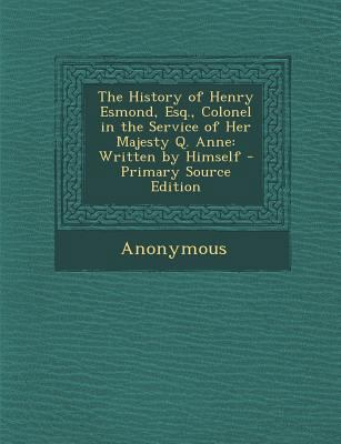 The History of Henry Esmond, Esq., Colonel in t... 1294029088 Book Cover