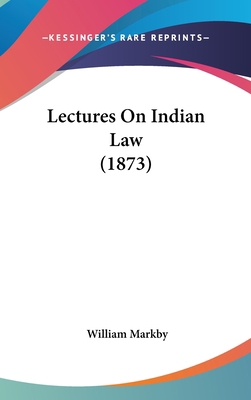 Lectures On Indian Law (1873) 1120792517 Book Cover