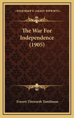 The War for Independence (1905) 1165183080 Book Cover