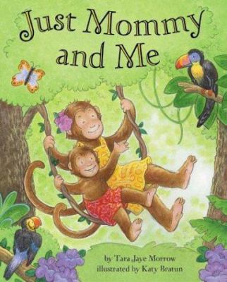 Just Mommy and Me 0060007249 Book Cover