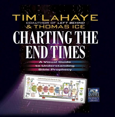 Charting the End Times: A Visual Guide to Under... 0736901388 Book Cover