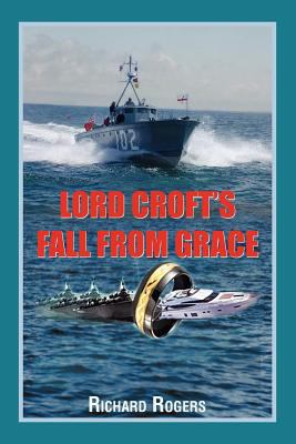 Lord Croft's Fall from Grace 1479722464 Book Cover