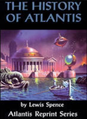 The History of Atlantis (Atlantis Reprint Series) 0932813305 Book Cover