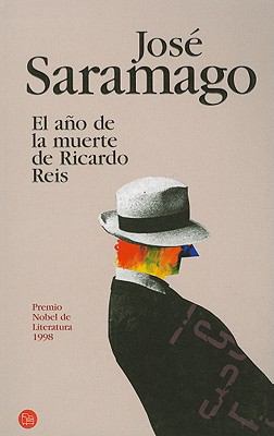 El Ano de la Muerte de Ricardo Reis = The Year ... [Spanish] 8466369589 Book Cover