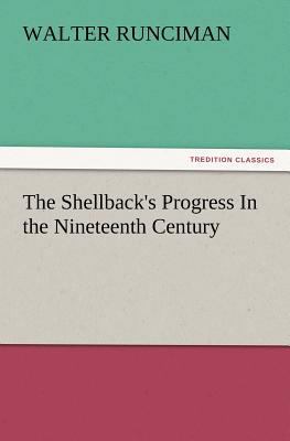 The Shellback's Progress in the Nineteenth Century 3847239996 Book Cover