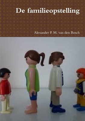 De familieopstelling [Dutch] 0244641234 Book Cover