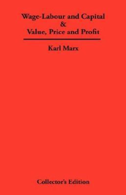 Wage-Labour and Capital & Value, Price and Profit 1934568236 Book Cover