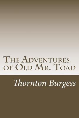 The Adventures of Old Mr. Toad 1499593996 Book Cover