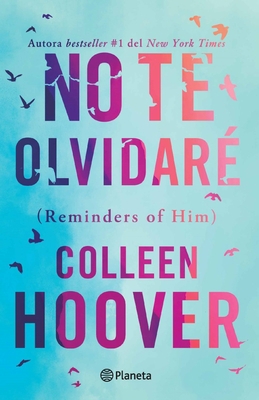 No Te Olvidaré / Reminders of Him (Spanish Edit... [Spanish] 6073905351 Book Cover