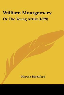 William Montgomery: Or The Young Artist (1829) 1120957435 Book Cover