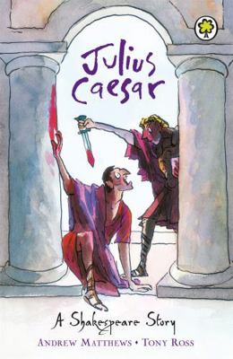 Shakespeare Stories Julius Caesar 1408305062 Book Cover