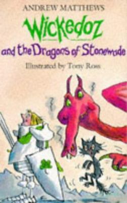 Wickedoz and the Dragons of Stonewade 0749709707 Book Cover