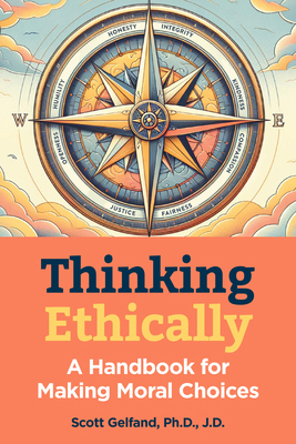 Thinking Ethically: A Handbook for Making Moral... 1578598796 Book Cover