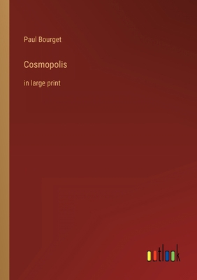 Cosmopolis: in large print 3368329502 Book Cover
