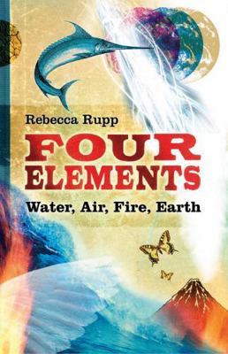 Four Elements : Water, Air, Fire, Earth 1861972342 Book Cover